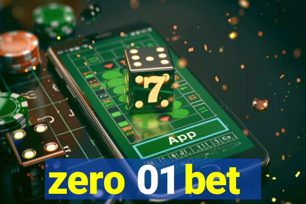 zero 01 bet